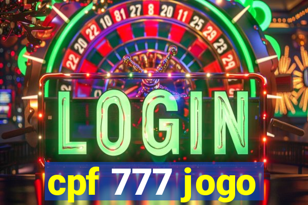 cpf 777 jogo